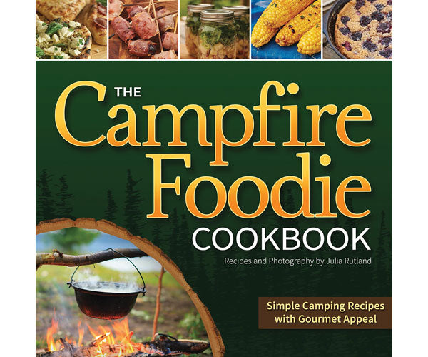 The Campfire Foodie Cookbook by Julia Rutland - YourGardenStop